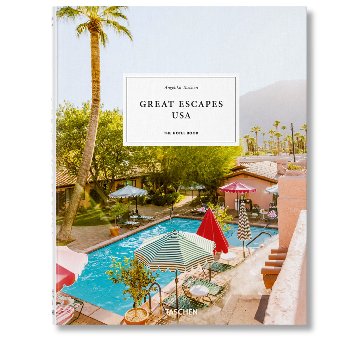 Taschen Great Escapes USA - The Hotel Book